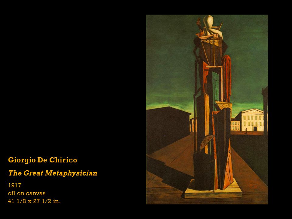 Giorgio De Chirico The Great Metaphysician 1917 oil on canvas 41 1/8 x 27 1/2 in.