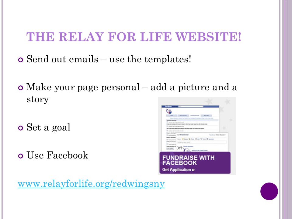 THE RELAY FOR LIFE WEBSITE. Send out  s – use the templates.