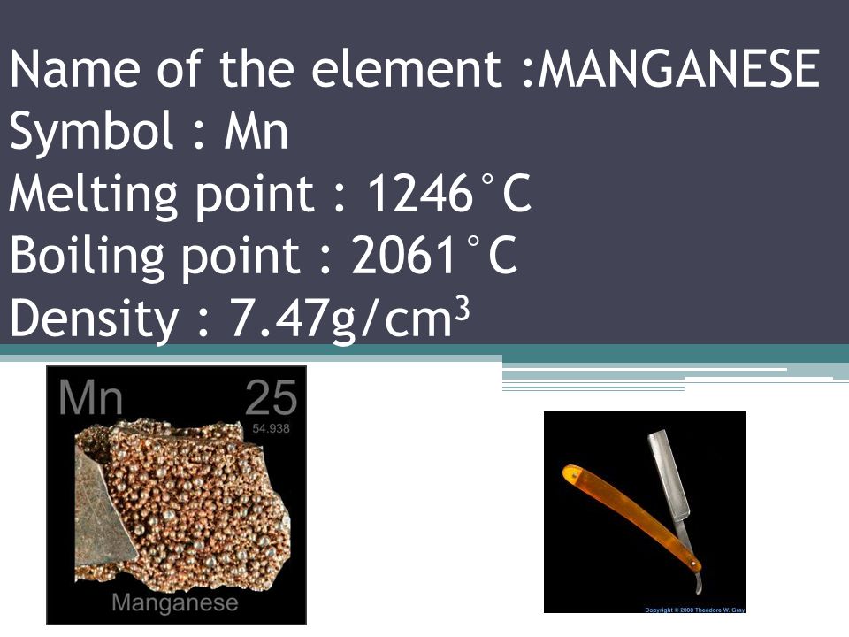 Name of the element : CHROMIUM Symbol : Cr Melting point : 1907°C Boiling point : 2671°C Density : 7.14g/cm 3