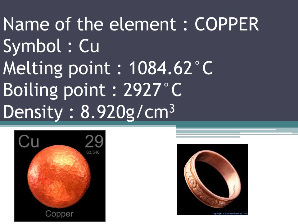Name of the element :NICKEL Symbol :Ni Melting point : 1455°C Boiling point : 2913°C Density : 8.908g/cm 3