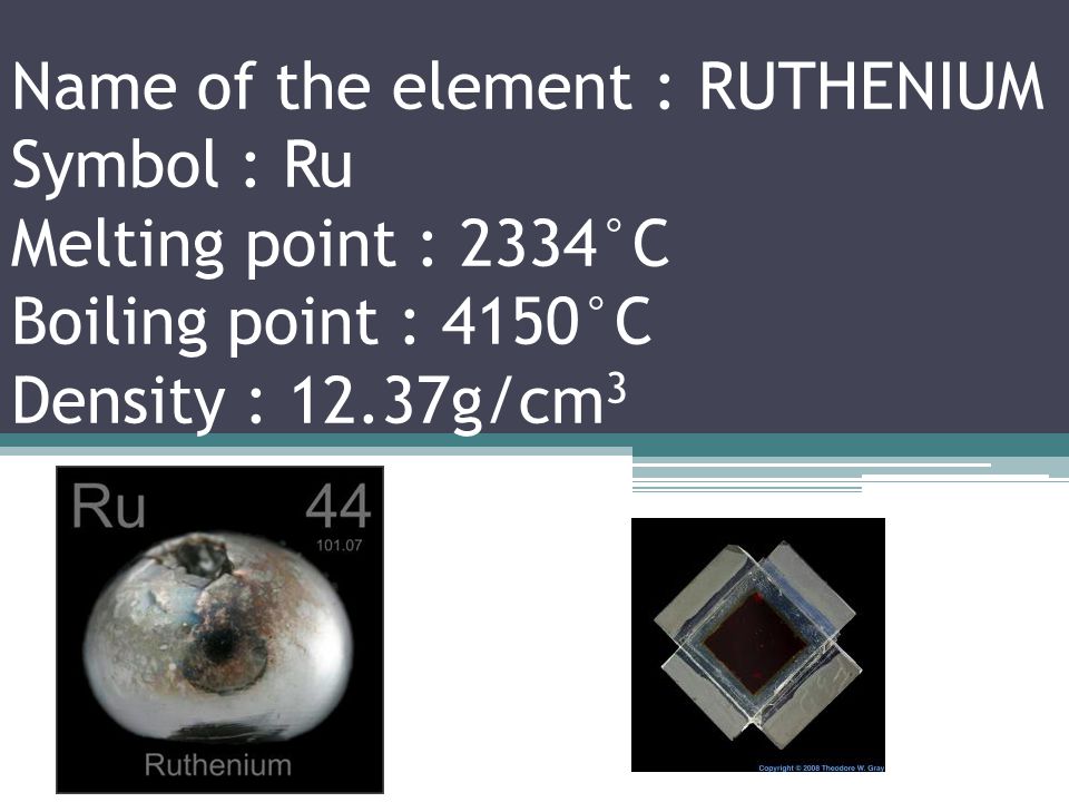 Name of the element : TECHNETIUM Symbol : Tc Melting point : 2157°C Boiling point : 4265°C Density : 11.5g/cm 3