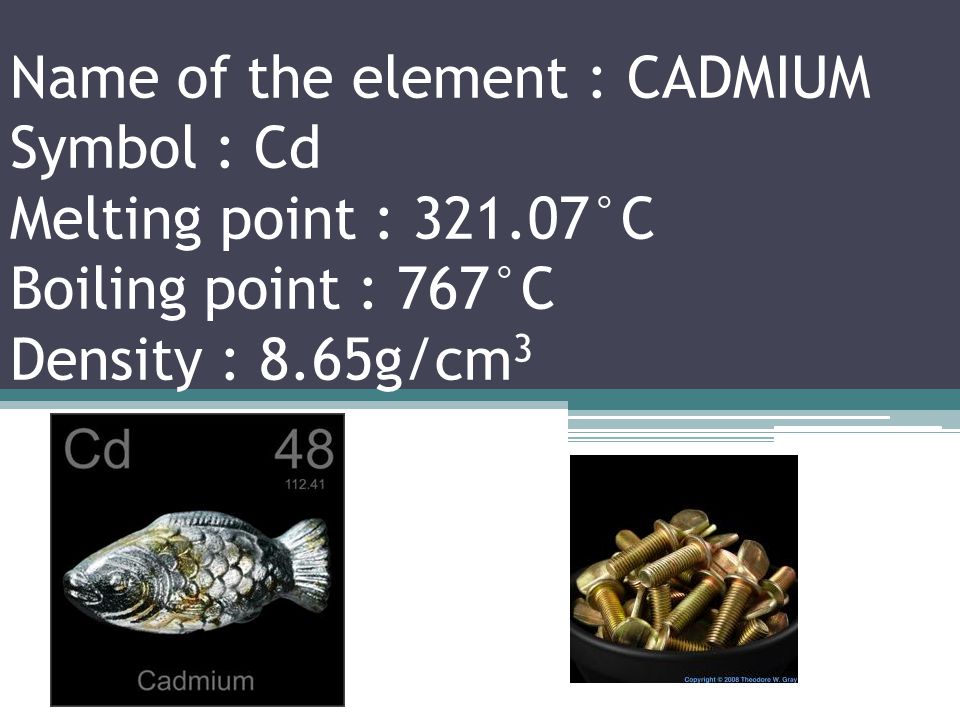 Name of the element : SILVER Symbol : Ag Melting point : °C Boiling point : 767°C Density : 8.65g/cm 3