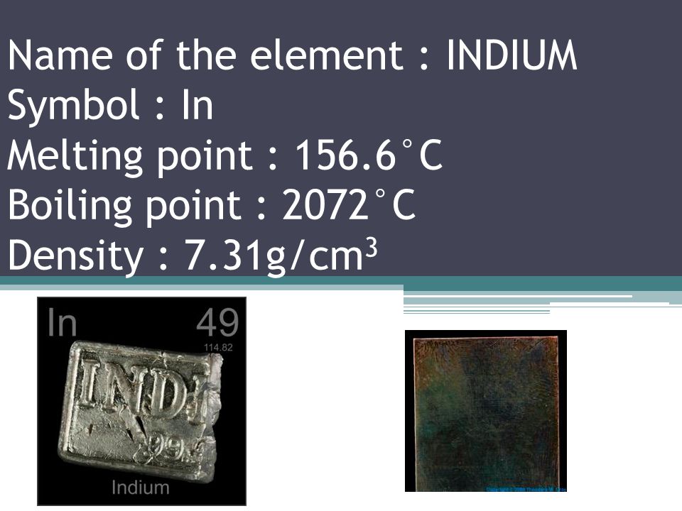 Name of the element : CADMIUM Symbol : Cd Melting point : °C Boiling point : 767°C Density : 8.65g/cm 3