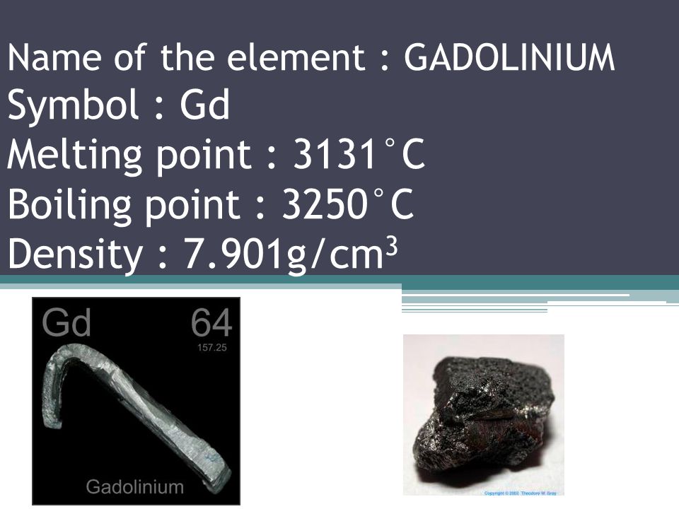 Name of the element : EUROPIUM Symbol : Eu Melting point : 822°C Boiling point : 1527°C Density : 5.244g/cm 3