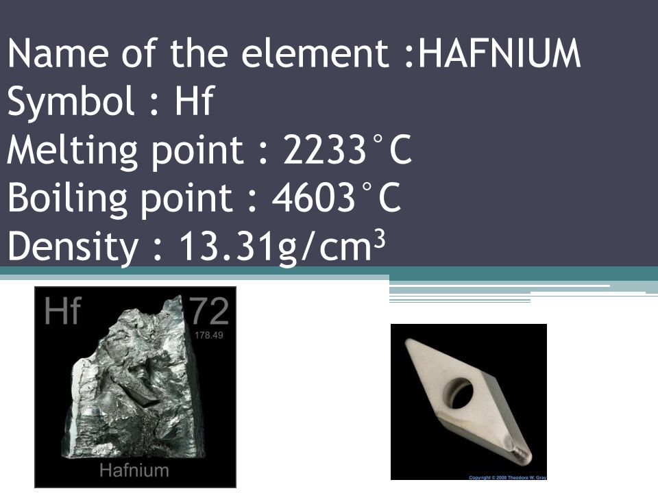 Name of the element : LUTETIUM Symbol : Lu Melting point : 1663°C Boiling point : 3402°C Density : 9.841g/cm 3