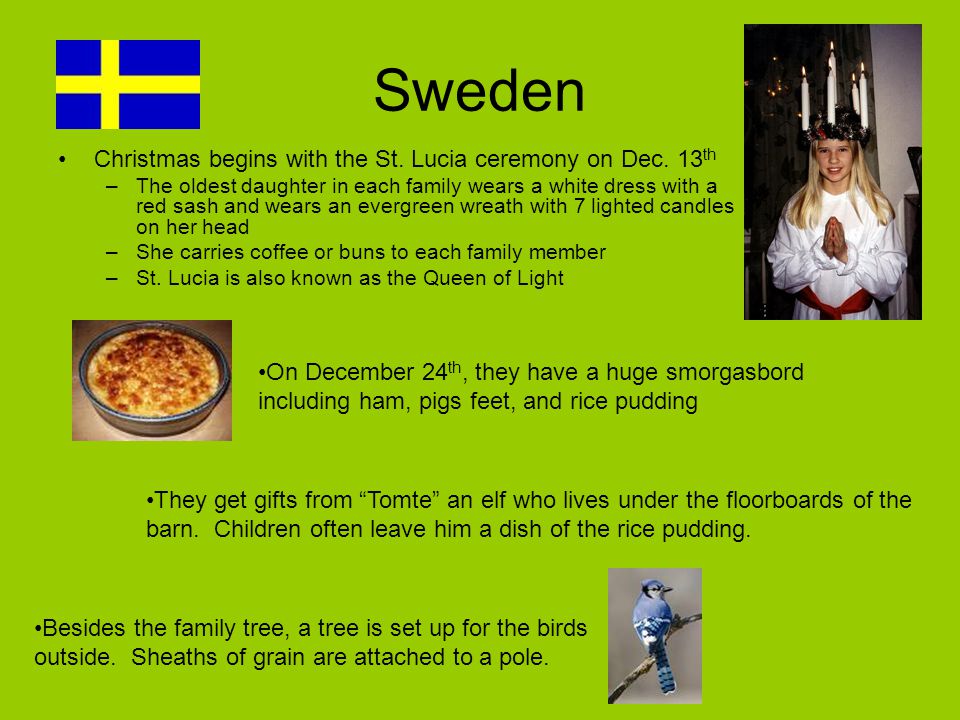 Sweden Christmas begins with the St. Lucia ceremony on Dec.