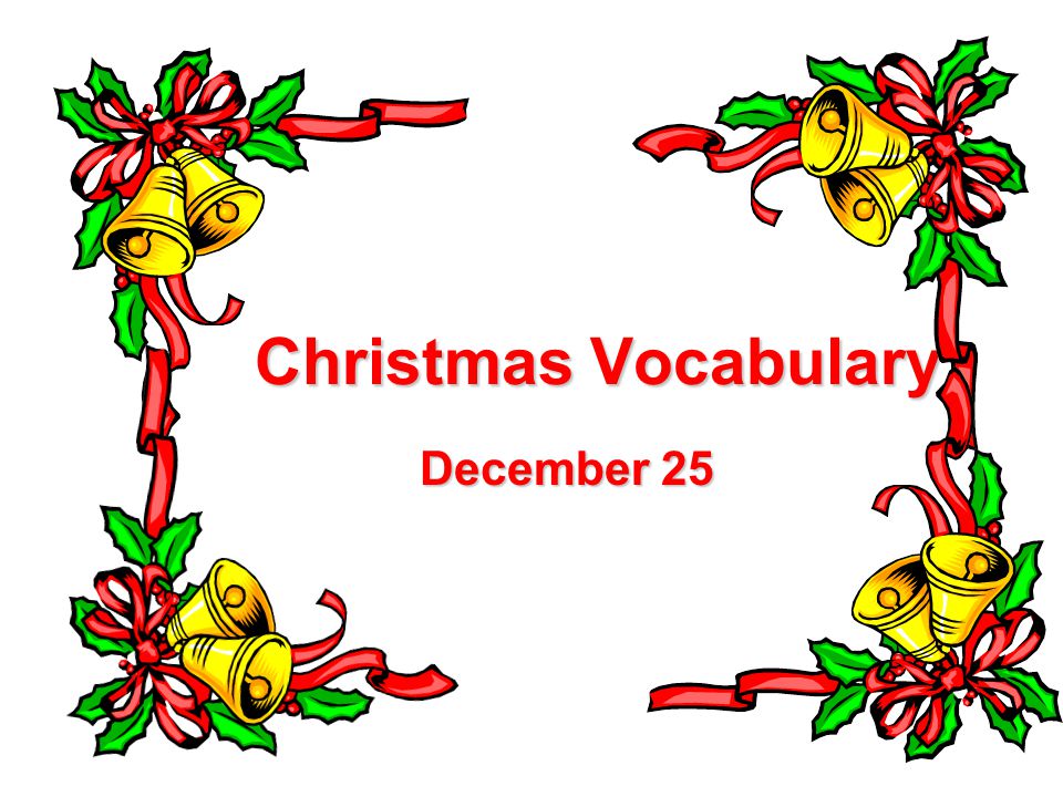 Christmas Vocabulary December 25