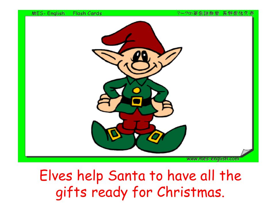 Elves help Santa to have all the gifts ready for Christmas.