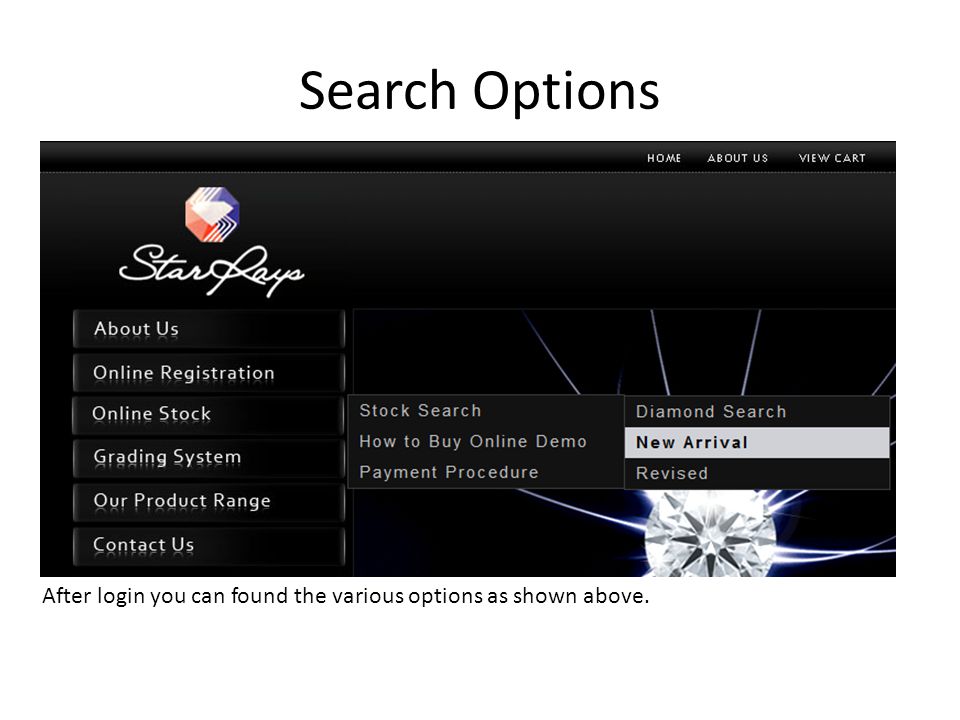Search Options After login you can found the various options as shown above.