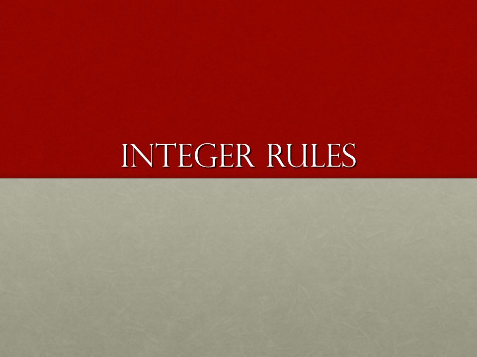 Integer Rules