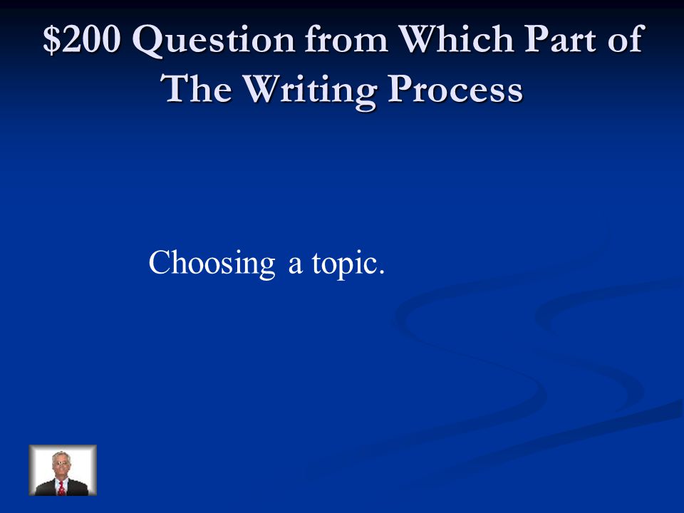 $100 Answer from Which Part of the Writing Process Editing