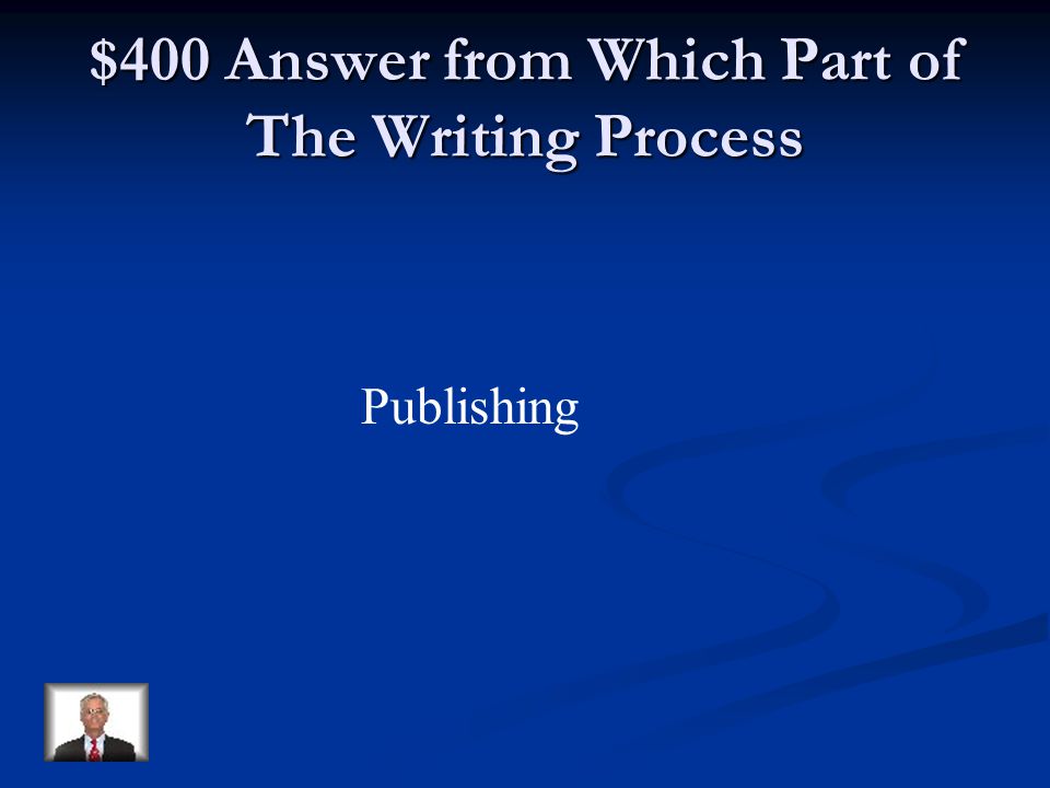 $400 Question from Which Part of The Writing Process Creative use of presentation.