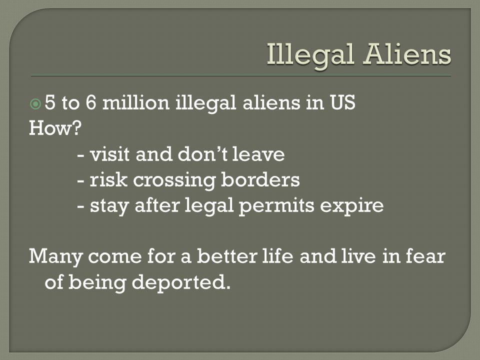  5 to 6 million illegal aliens in US How.