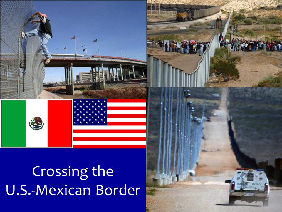 Crossing the U.S.-Mexican Border