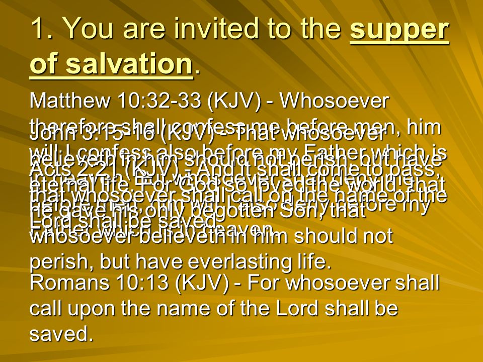 1. You are invited to the supper of salvation.