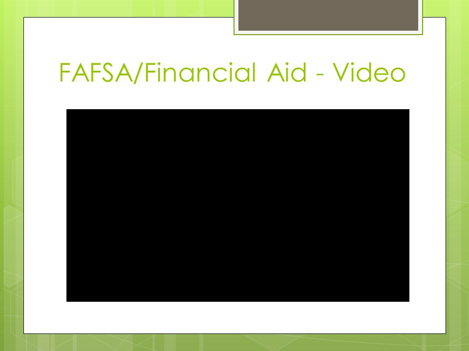 FAFSA/Financial Aid - Video