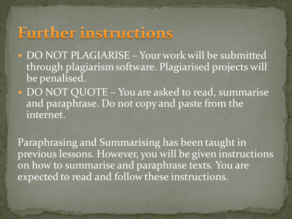 DO NOT PLAGIARISE – Your work will be submitted through plagiarism software.