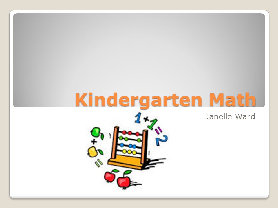 Kindergarten Math Janelle Ward