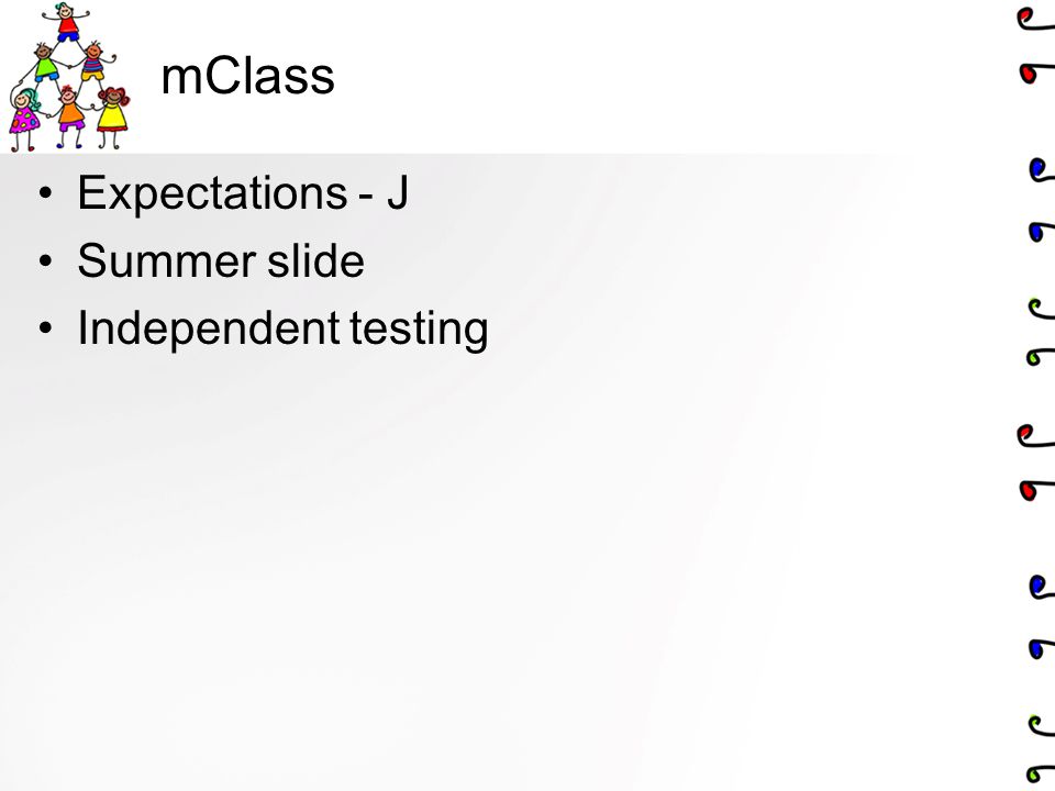 mClass Expectations - J Summer slide Independent testing