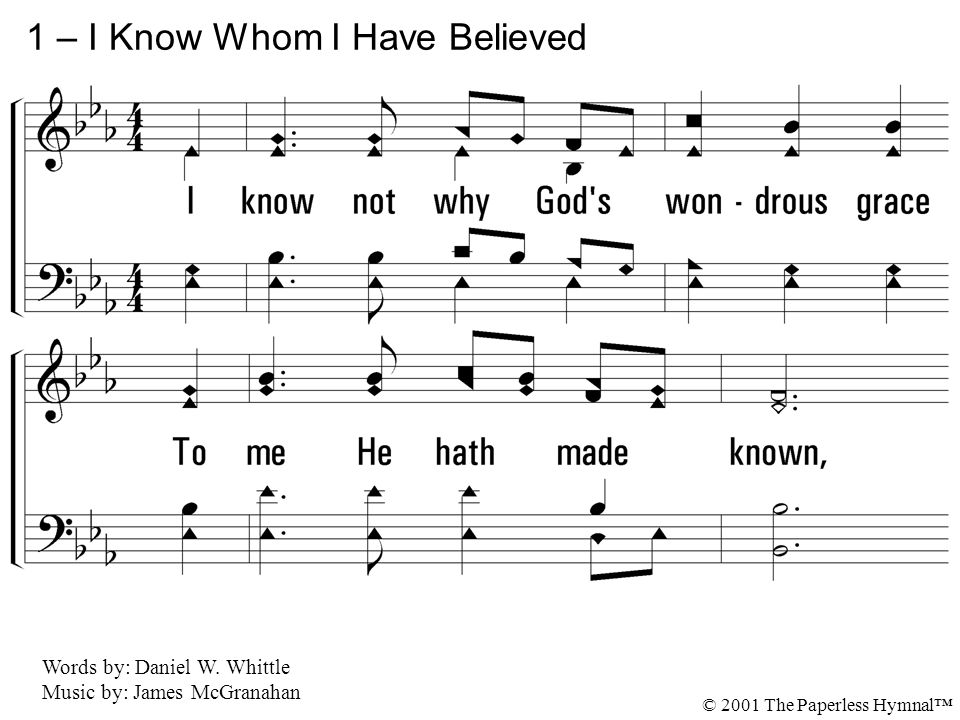 1 i know not why gods wondrous grace to me he hath made known nor i know whom i have believed sheet music