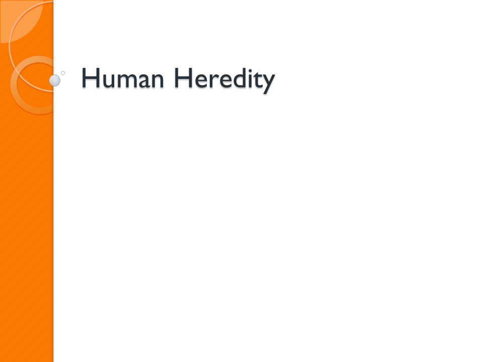 Human Heredity Note Expectations Cell Phones And Electronics 1 Human Heredity