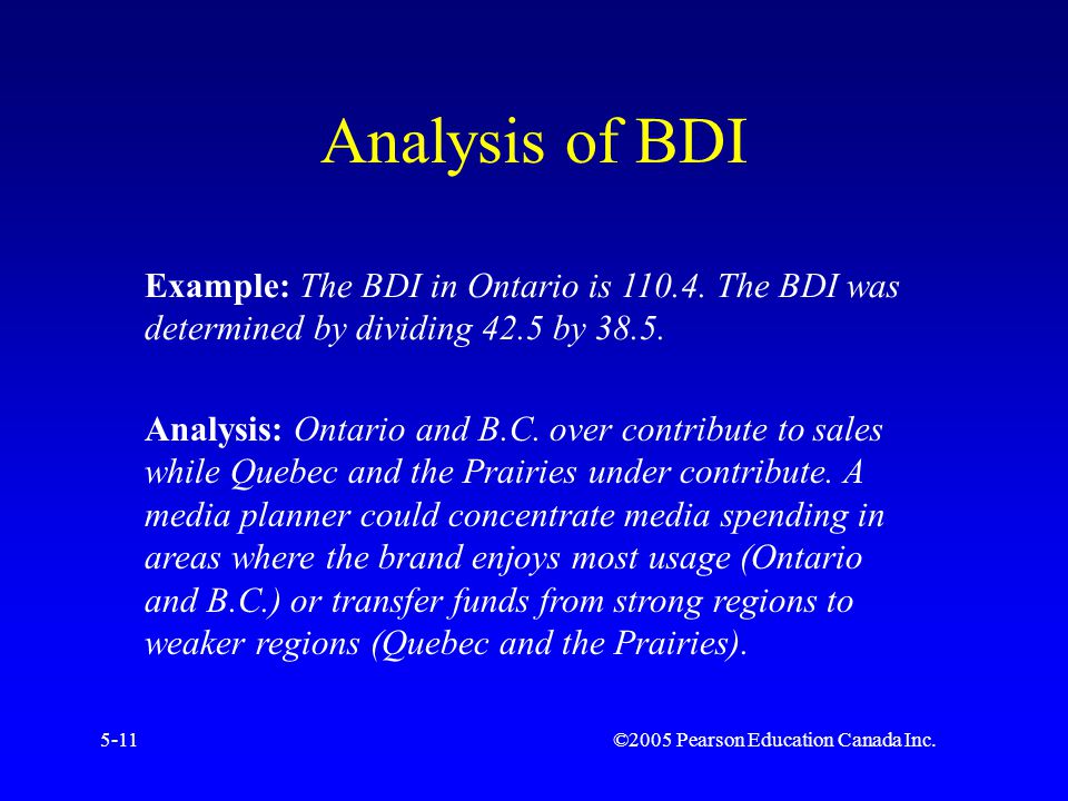 ©2005 Pearson Education Canada Inc.5-11 Analysis of BDI Example: The BDI in Ontario is