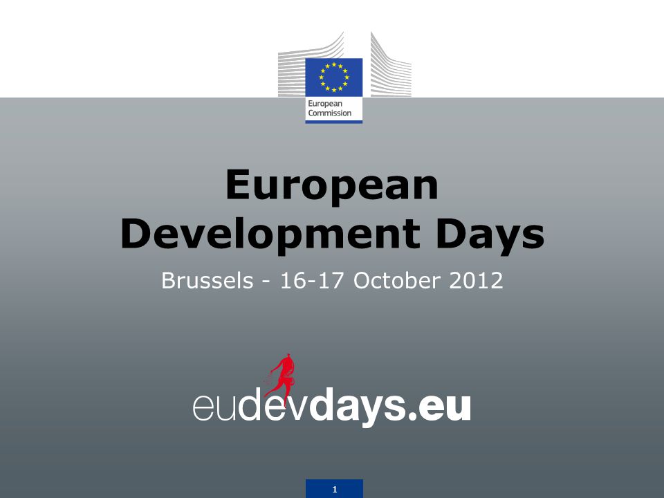 1 European Development Days Brussels October 2012