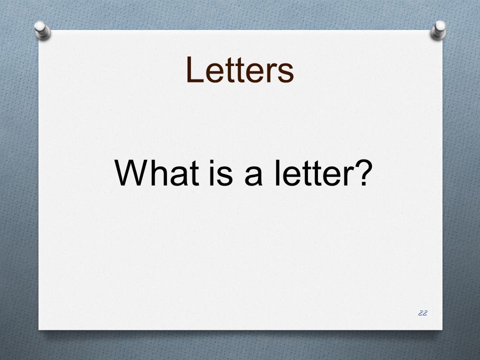 Letters What is a letter 22