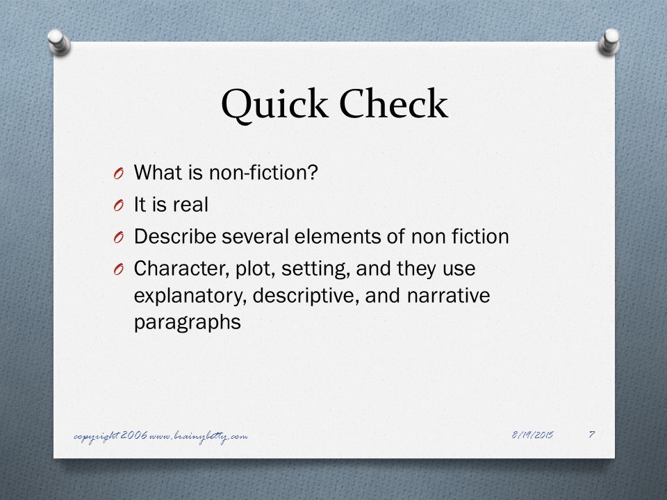 Quick Check O What is non-fiction.
