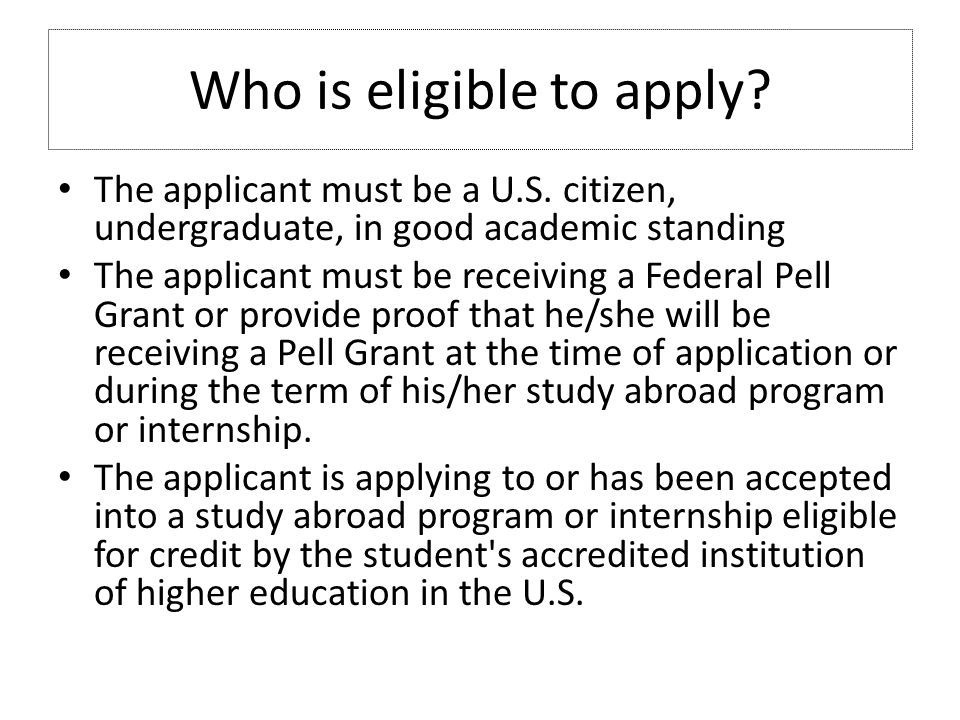 Who is eligible to apply. The applicant must be a U.S.