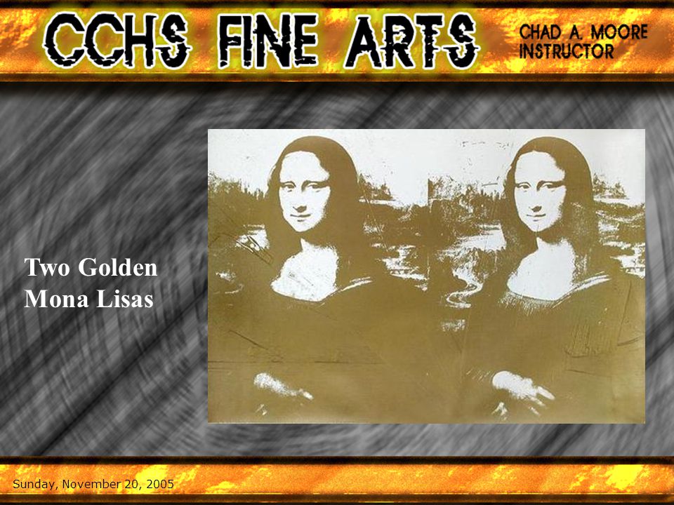 Sunday, November 20, 2005 Two Golden Mona Lisas