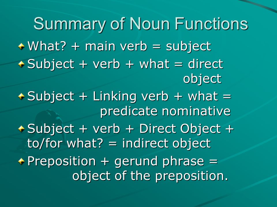 Summary of Noun Functions What.