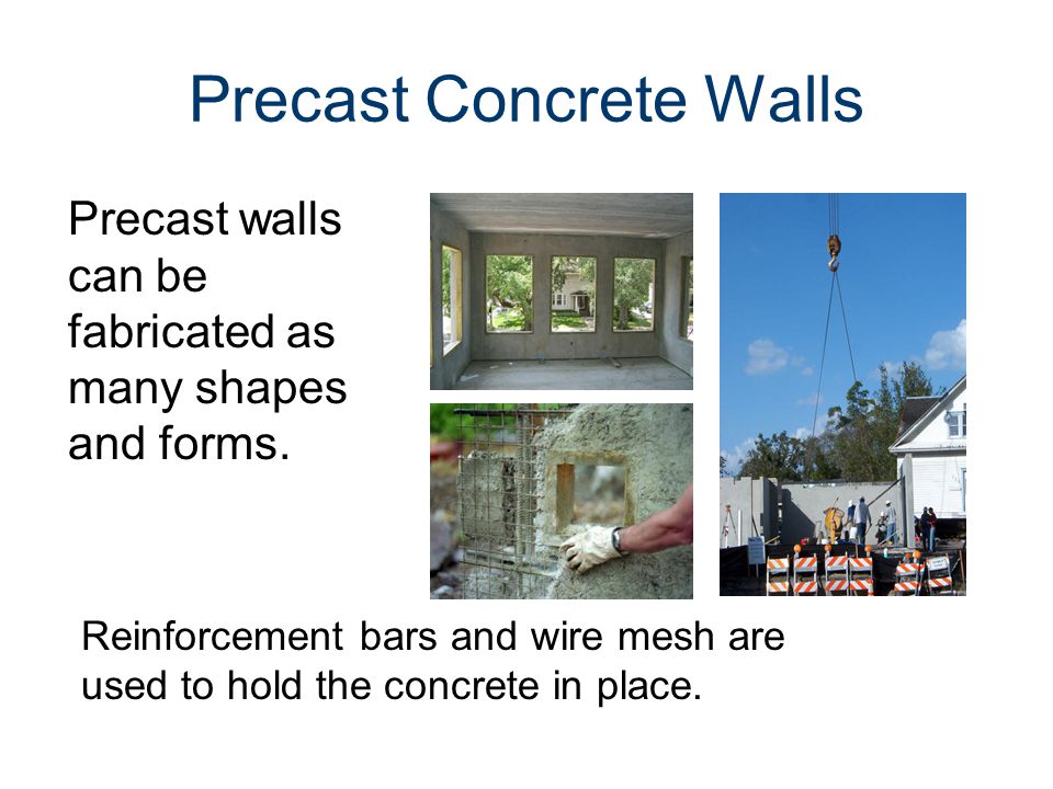 Precast Concrete Walls Precast walls can be fabricated as many shapes and forms.
