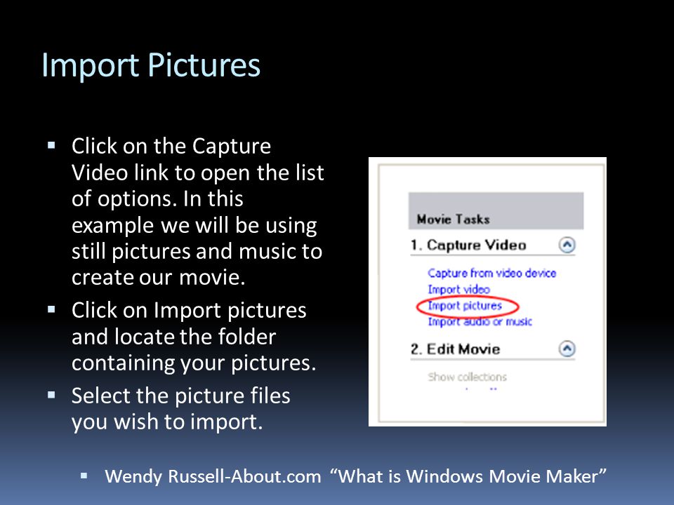 Import Pictures  Click on the Capture Video link to open the list of options.