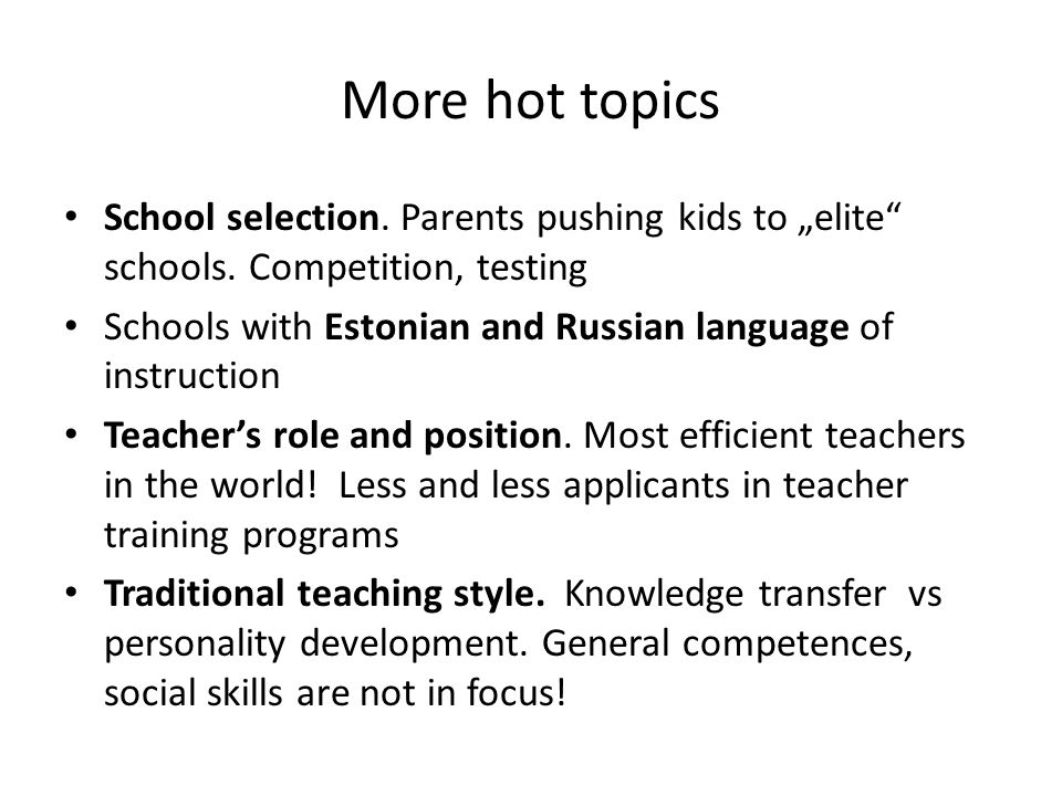 More hot topics School selection. Parents pushing kids to „elite schools.