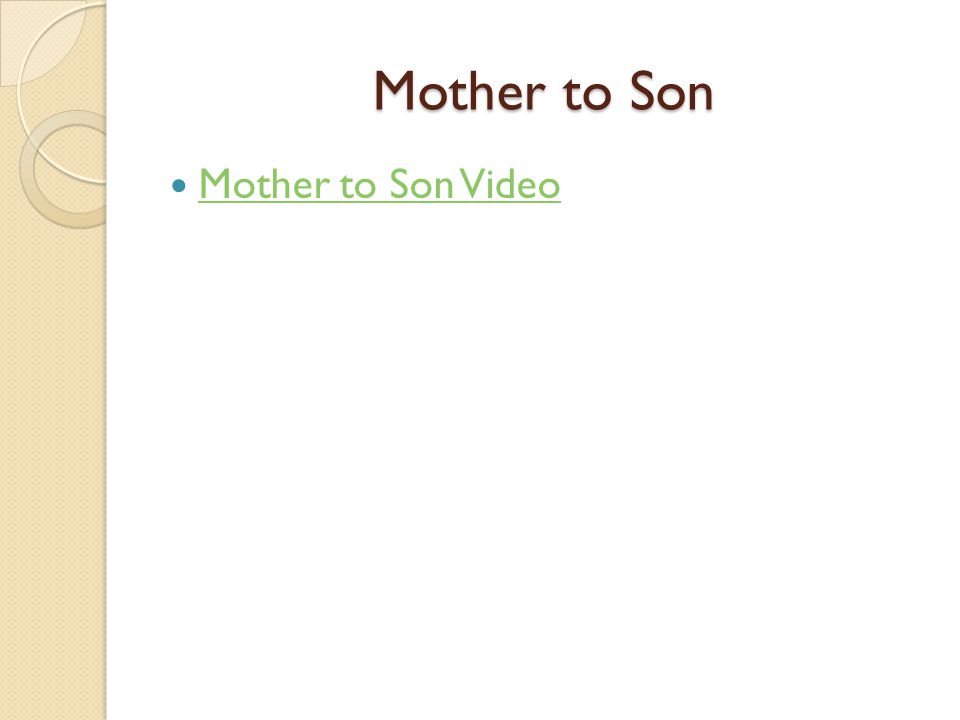 Mother to Son Mother to Son Video