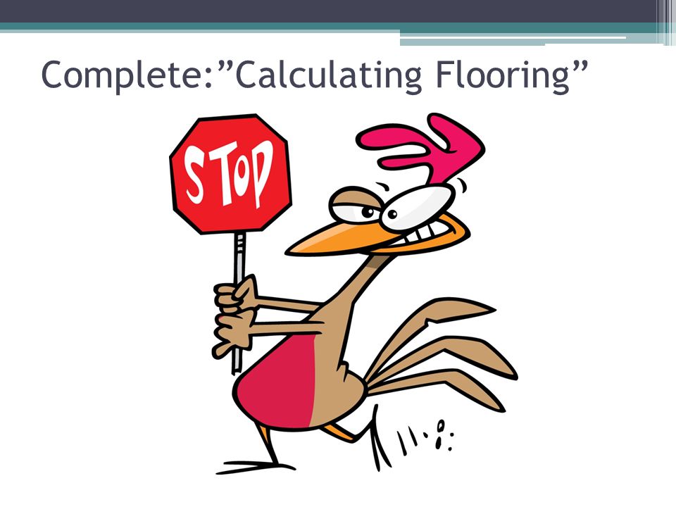 Complete: Calculating Flooring
