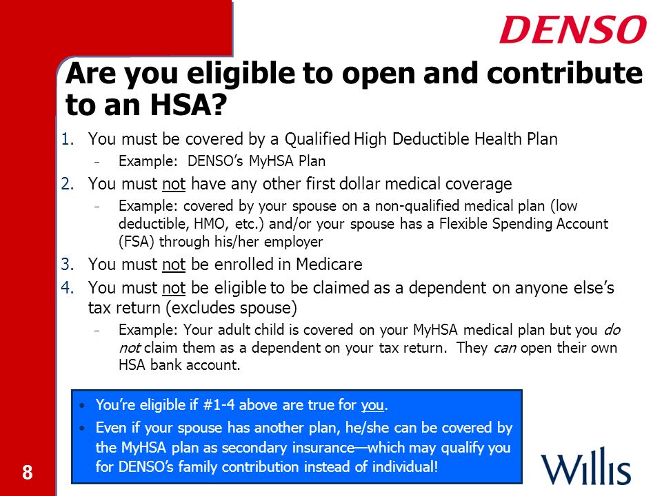 8 Are you eligible to open and contribute to an HSA.