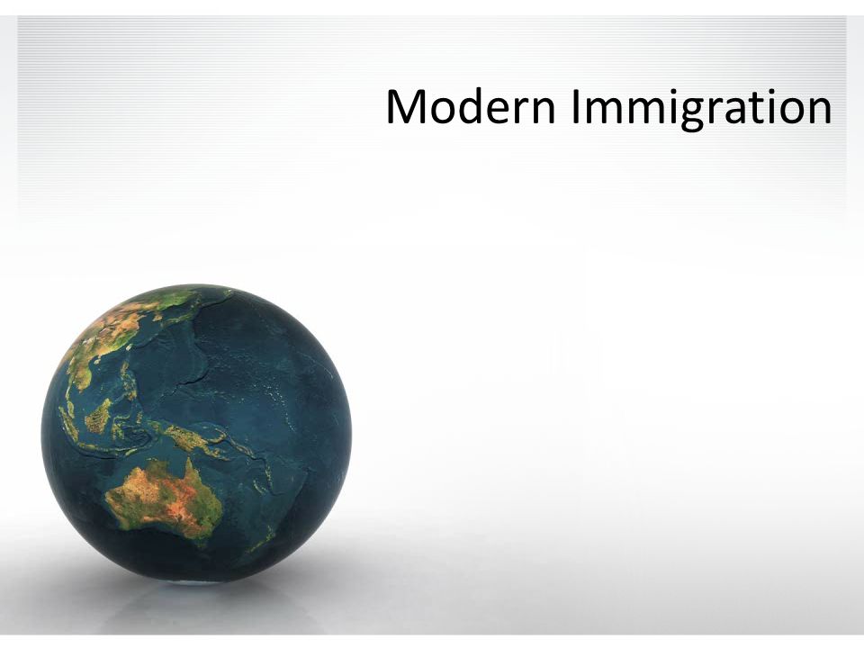 Modern Immigration