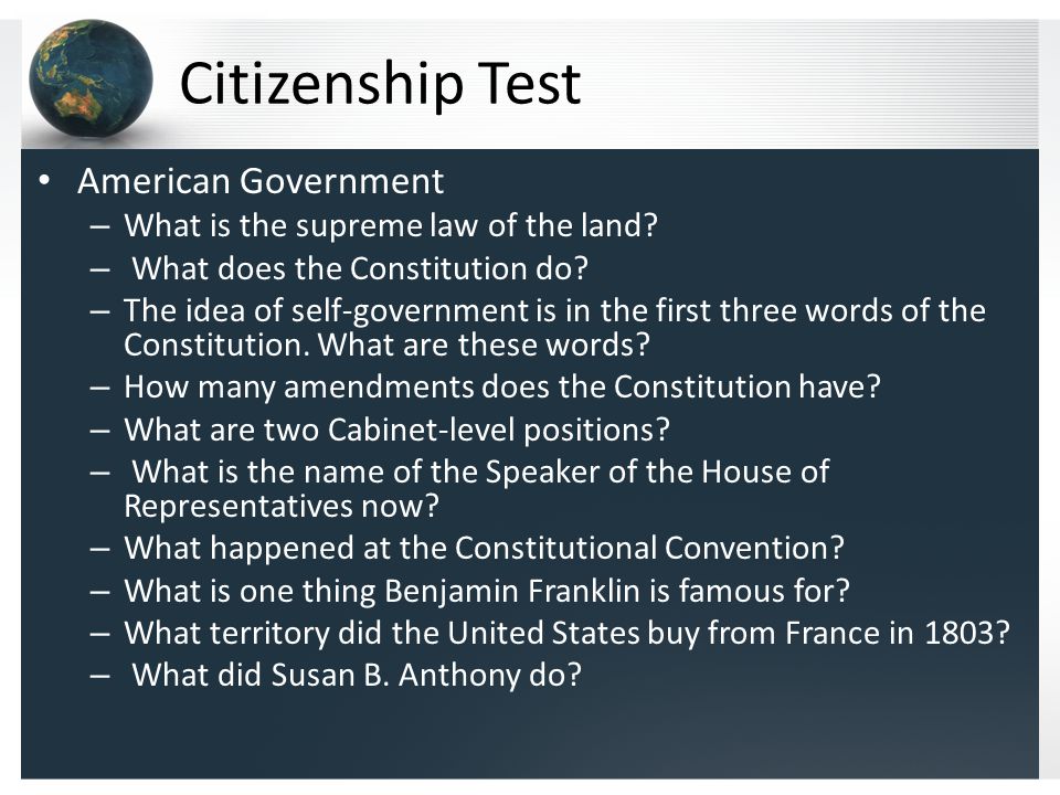 Citizenship Test American Government – What is the supreme law of the land.