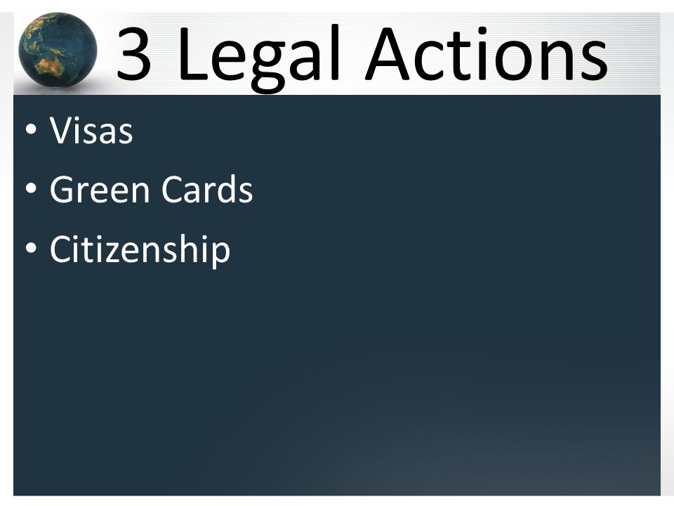 3 Legal Actions Visas Green Cards Citizenship