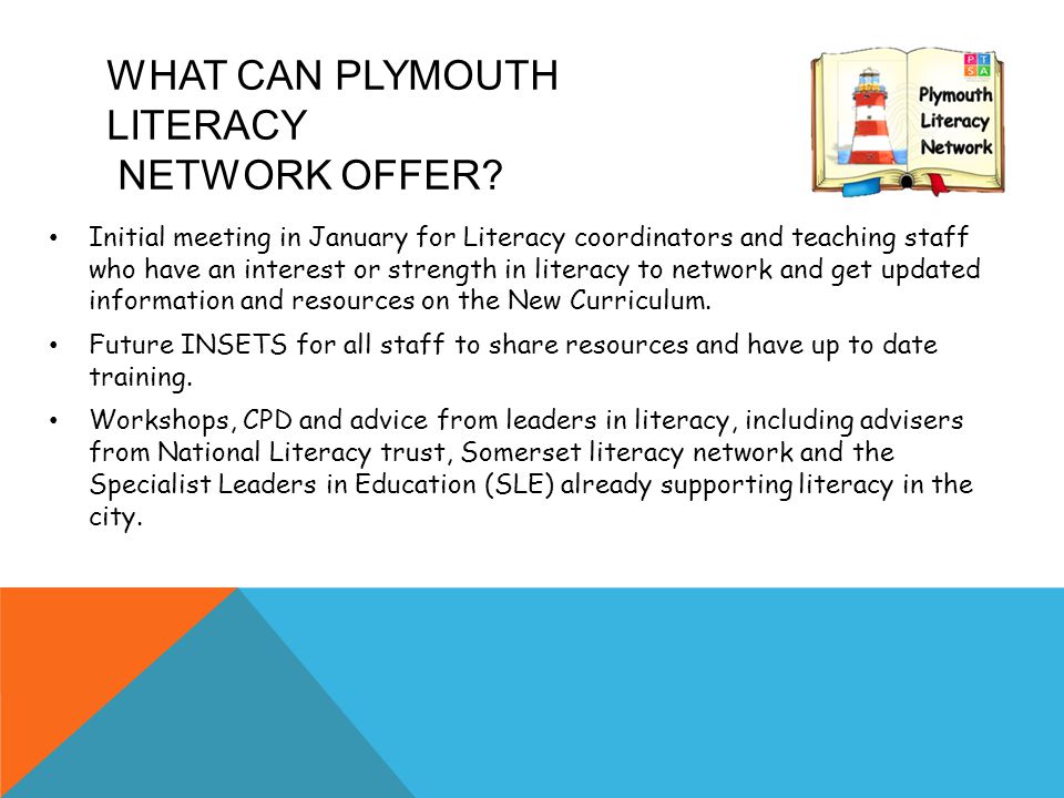 WHAT CAN PLYMOUTH LITERACY NETWORK OFFER.