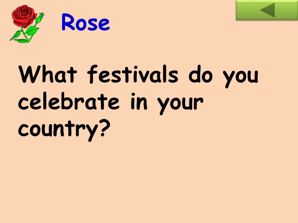 1.What special costumes do you wear during festivals in your country.