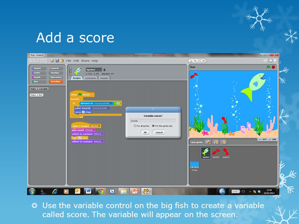 Add a score  Use the variable control on the big fish to create a variable called score.