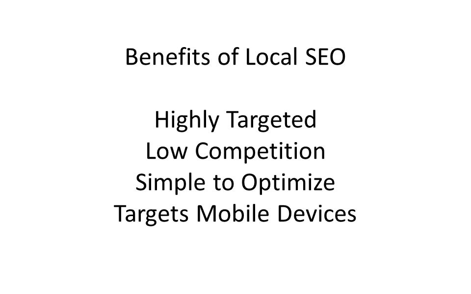 Digital Marketing Strategy © 2012 Odd Dog Media 174 Roy St, Suite C, Seattle Benefits of Local SEO Highly Targeted Low Competition Simple to Optimize Targets Mobile Devices
