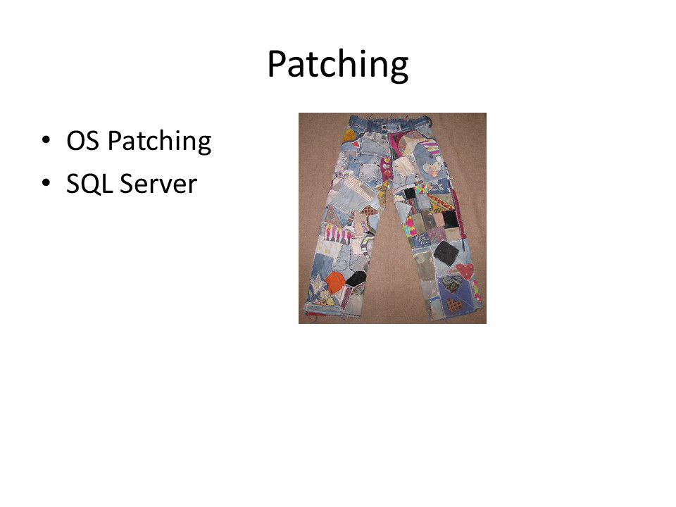 Patching OS Patching SQL Server