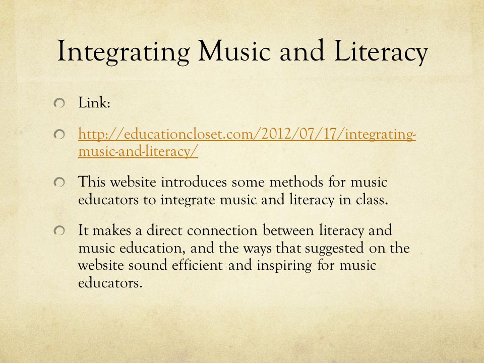 Integrating Music and Literacy Link:   music-and-literacy/ This website introduces some methods for music educators to integrate music and literacy in class.