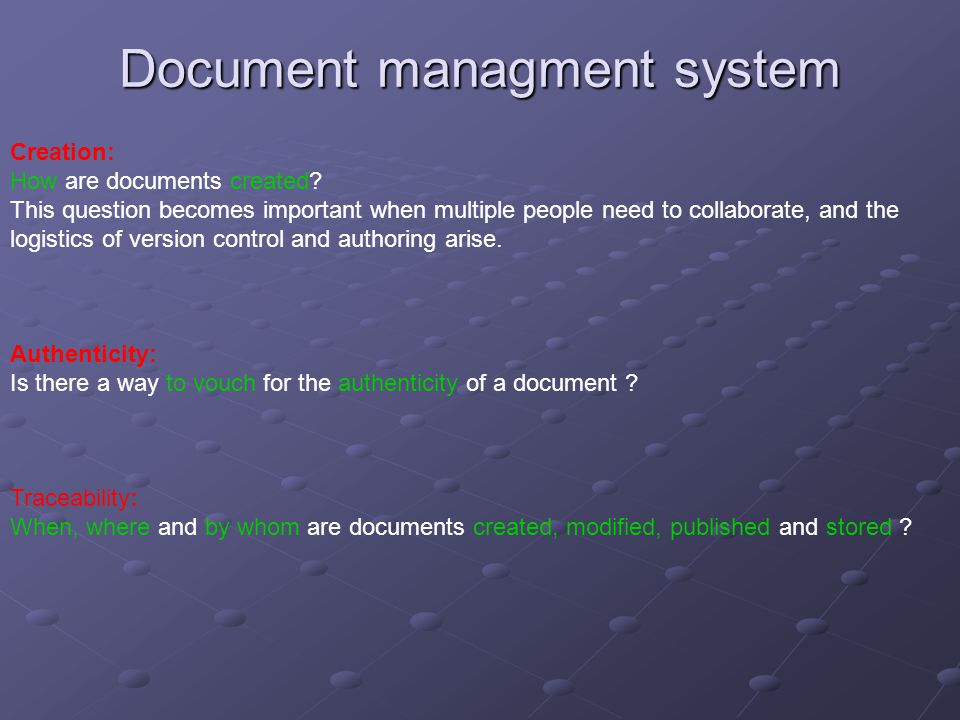 Document managment system Creation: How are documents created.
