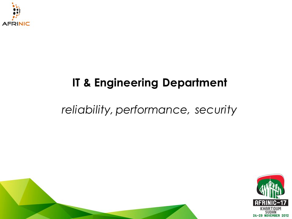 IT & Engineering Department reliability, performance, security