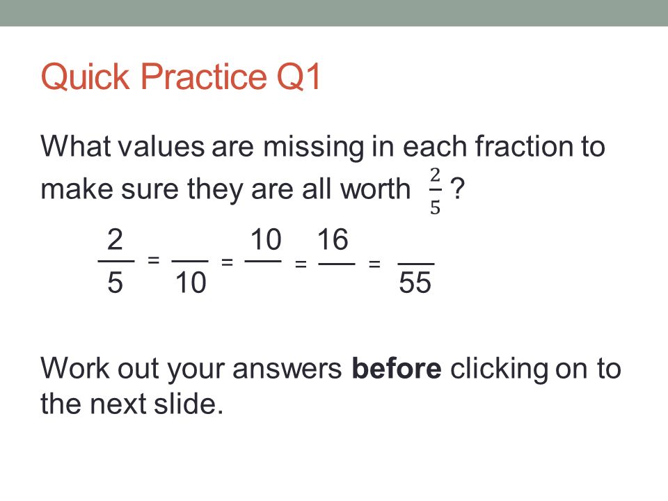 Quick Practice Q1 = = = =